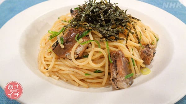 あさイチ みんな！ゴハンだよ 作り方 材料 レシピ いわしのしょうゆ煮パスタ