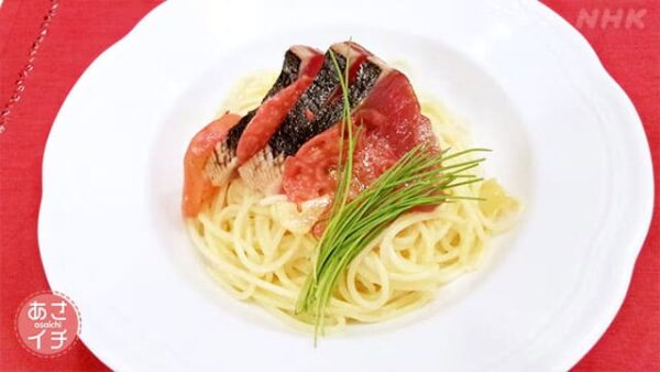 あさイチ みんな！ゴハンだよ 作り方 材料 レシピ初がつおのペペロンチーノ