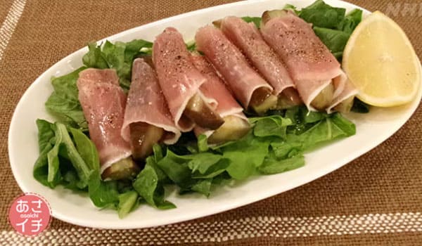 あさイチ レシピ なすの生ハム巻き